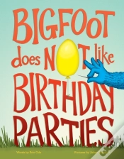 Capa do artigo Bigfoot Does Not Like Birthday Parties
