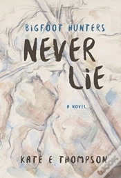 Capa do artigo Bigfoot Hunters Never Lie
