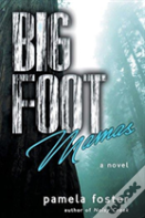 Bigfoot Mamas