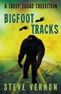 Bigfoot Tracks: A Creep Squad Collection - Preview