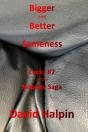 Bigger And Better ... Sameness - Preview