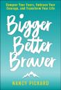 Bigger Better Braver - Preview