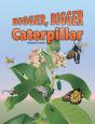 Bigger Bigger Caterpillar - Preview