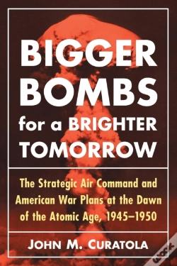 Capa do artigo Bigger Bombs For A Brighter Tomorrow
