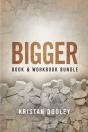 Bigger (Book & Workbook Companion) Bundle - Preview
