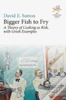 Bigger Fish To Fry