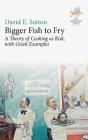 Bigger Fish To Fry - Preview