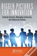 Bigger Pictures For Innovation