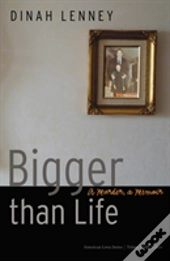 Bigger Than Life