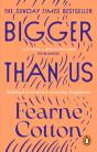 Bigger Than Us - Preview