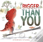 Bigger Than You