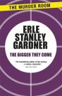 Bigger They Come - Preview
