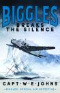 Biggles Breaks The Silence - Preview