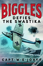 Biggles Defies The Swastika