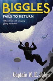 Biggles Fails To Return