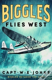 Biggles Flies West