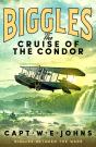 Biggles: The Cruise Of The Condor - Preview