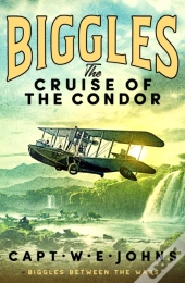 Biggles: The Cruise Of The Condor
