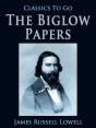 Biglow Papers - Preview