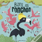 Bijou Est Ronchon