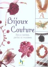 Bijoux Couture ; Bijoux Textiles, Perles Et Matieres