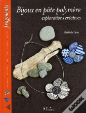 Bijoux En Pate Polymere - Explorations Creatives