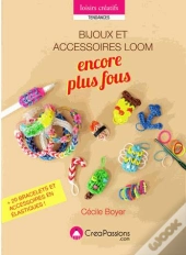 Bijoux Loom En Folie T.2
