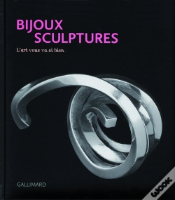 Capa do artigo Bijoux Sculptures : L'Art Vous Va Si Bien