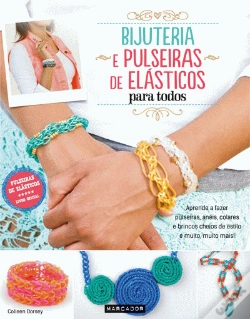 Capa do artigo Bijuteria e Pulseiras de Elásticos para Todos