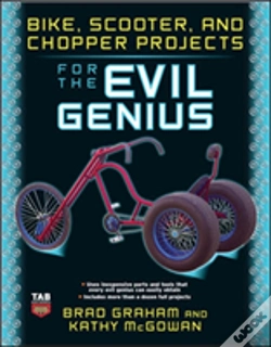 Capa do artigo Bike, Scooter, And Chopper Projects For The Evil Genius