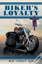 Biker'S Loyalty