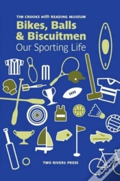 Capa do artigo Bikes, Balls And Biscuitmen