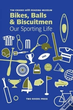 Capa do artigo Bikes, Balls And Biscuitmen
