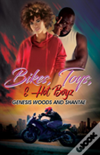 Bikes, Toys, & Hot Boyz
