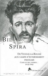 Bil Spira - De Vienne-La-Rouge Aux Camps D'Internement Francais