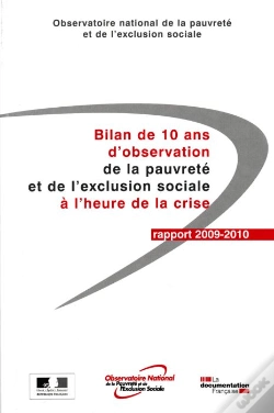 Capa do artigo Bilan De 10 Ans D'Observation De La Pauvreté Et De L'Exclusion Sociale À L'Heure De La Crise ; Rapport 2009-2010