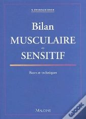 Bilan Muscualire Et Sensitif ; Bases Et Techniques
