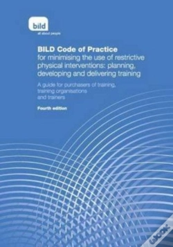 Capa do artigo Bild Code Of Practice For Minimising The Use Of Restrictive Physical Interventions: Planning, Developing And Delivering Training