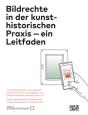 Bildrechte In Der Kunsthistorischen Praxis - Preview