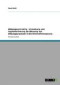Bildungscontrolling - Einordnung Und Implementierung Der Messung Von Bildungsprozessen In Die Unternehmenspraxis - Preview