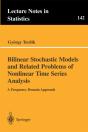 Bilinear Stochastic Models And Related Problems Of Nonlinear Time Series Analysis - Preview