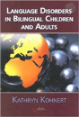 Bilingual Children And Adults With Language Disorders - Preview