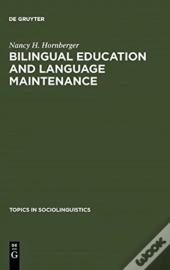 Bilingual Education And Language Maintenance