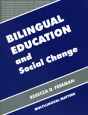 Bilingual Education And Social Change - Preview