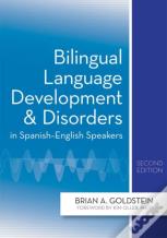 Bilingual Language Development And Disorders In Spanish-English Speakers