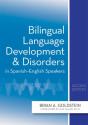 Bilingual Language Development And Disorders In Spanish-English Speakers - Preview