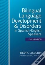 Bilingual Language Development & Disorders In Spanish-English Speakers