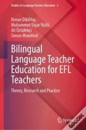 Bilingual Language Teacher Education For Efl Teachers