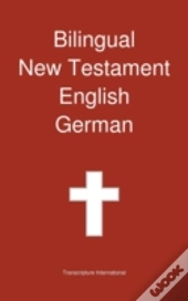 Bilingual New Testament, English - German