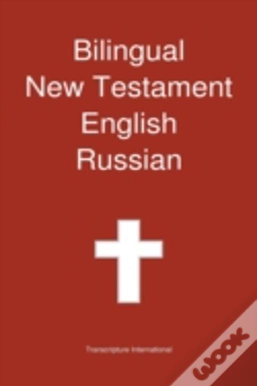 Bilingual New Testament, English - Russian